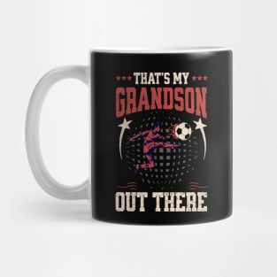 That's My Grandson Out There Funny Soccer Grandma Mug